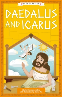 Greek Classics: Daedalus and Icarus (Easy Classics)