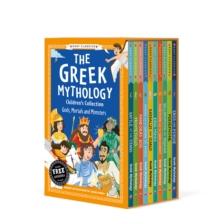 The Greek Mythology Children's Collection: Gods, Mortals and Monsters