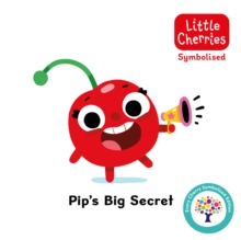 Pip's Big Secret: Accessible Symbolised Edition