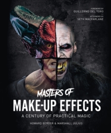 Masters of Make-Up Effects : A Century of Practical Magic