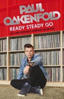 Ready Steady Go : My Unstoppable Journey in Dance