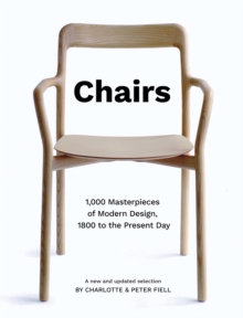 Chairs : 1,000 Masterpieces of Modern Design, 1800 to the Present Day