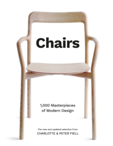 Chairs : 1,000 Masterpieces of Modern Design, 1800 to the Present Day