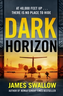 Dark Horizon : A high-octane thriller from the 'unputdownable' author of NOMAD