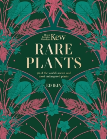 Kew - Rare Plants : The world's unusual and endangered plants