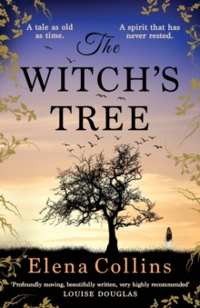 The Witch's Tree : An unforgettable, heart-breaking, gripping timeslip novel