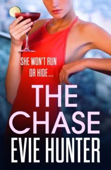 The Chase : The gripping revenge thriller from Evie Hunter