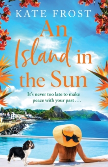 An Island in the Sun : The feel-good escapist read from Kate Frost