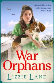 War Orphans : An emotional historical family saga from Lizzie Lane