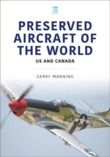 Preserved Aircraft of the World : US and Canada