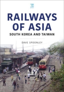 Railways of Asia : South Korea and Taiwan