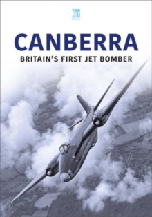 Canberra : Britain's First Jet Bomber