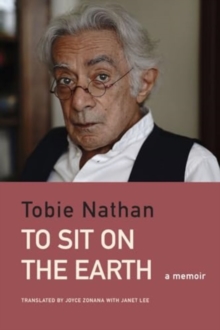 To Sit On The Earth : A Memoir