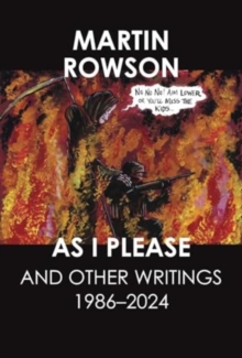 As I Please : And Other Writings, 19862024