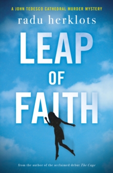 Leap of Faith : A John Tedesco Cathedral Murder Mystery