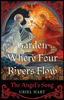 The Garden Where Four Rivers Flow