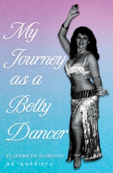 My Journey as a Belly Dancer