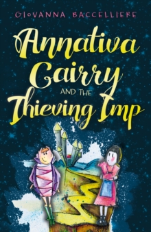 Annativa Cairry and the Thieving Imp : Music is a gift; be careful it doesn't get stolen...