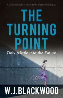 The Turning Point : Only a little into the Future