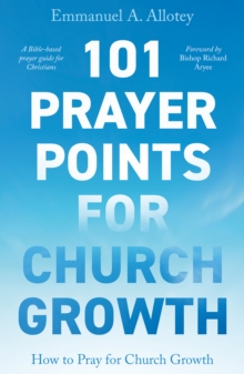 101 Prayer Points for Church Growth - How to Pray for Church Growth