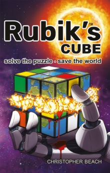 Rubik's Cube : Solve the Puzzle, save the World.