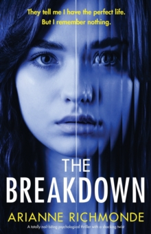 The Breakdown : A totally nail-biting psychological thriller with a shocking twist