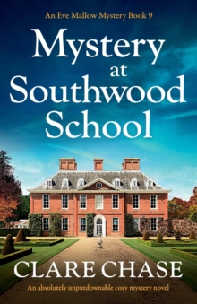 Mystery at Southwood School : An absolutely unputdownable cozy mystery novel