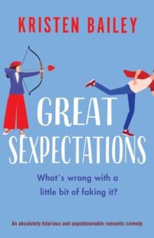 Great Sexpectations : An absolutely hilarious and unputdownable romantic comedy