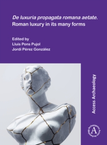 De luxuria propagata romana aetate. Roman luxury in its many forms