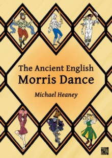 The Ancient English Morris Dance