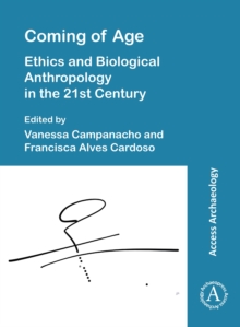 Coming of Age: Ethics and Biological Anthropology in the 21st Century