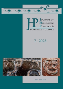 Journal of Hellenistic Pottery and Material Culture Volume 7 2023