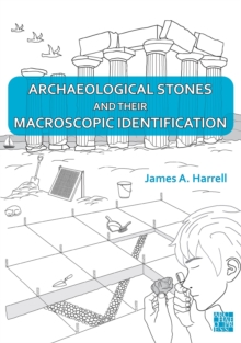 Archaeological Stones and Their Macroscopic Identification