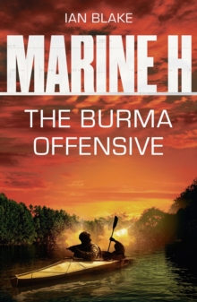 Marine H SBS: The Burma Offensive