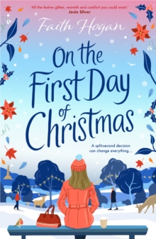 On the First Day of Christmas : the most gorgeous and emotional new festive read for Christmas 2023