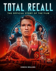 Total Recall: The Official Story of the Film