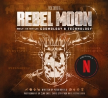 Rebel Moon: Wolf: Ex Nihilo: Cosmology & Technology