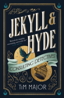 Jekyll & Hyde: Consulting Detectives