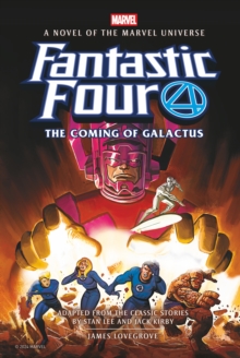 Fantastic Four: The Coming of Galactus Prose Novel