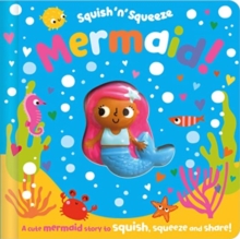 Squish 'n' Squeeze Mermaid!