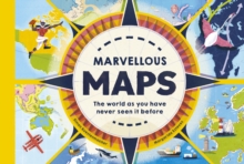 Marvellous Maps : The world as you have never seen it before