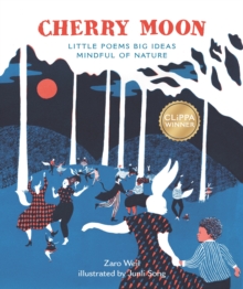 Cherry Moon : Little Poems Big Ideas Mindful Of Nature