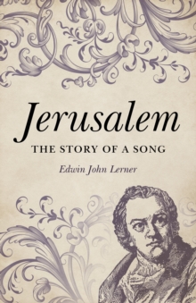 Jerusalem : The Story of a Song