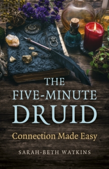 Five-Minute Druid, The : Connection Made Easy