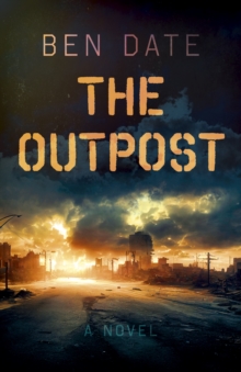 Outpost, The : A Novel