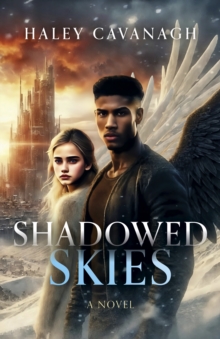 Shadowed Skies : A Novel
