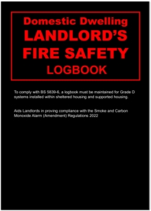 Landlords Domestic Dwelling Fire Safety Logbook