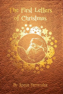 The First Letters Of Christmas : Volume 3