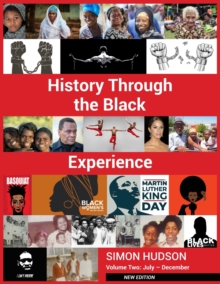 History Through The Black Experience Volume Two - Second Edition