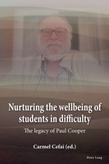 Nurturing the wellbeing of students in difficulty : The legacy of Paul Cooper